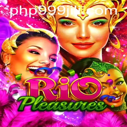 Discovering RioPleasures: A Journey into Excitement with 999JILI